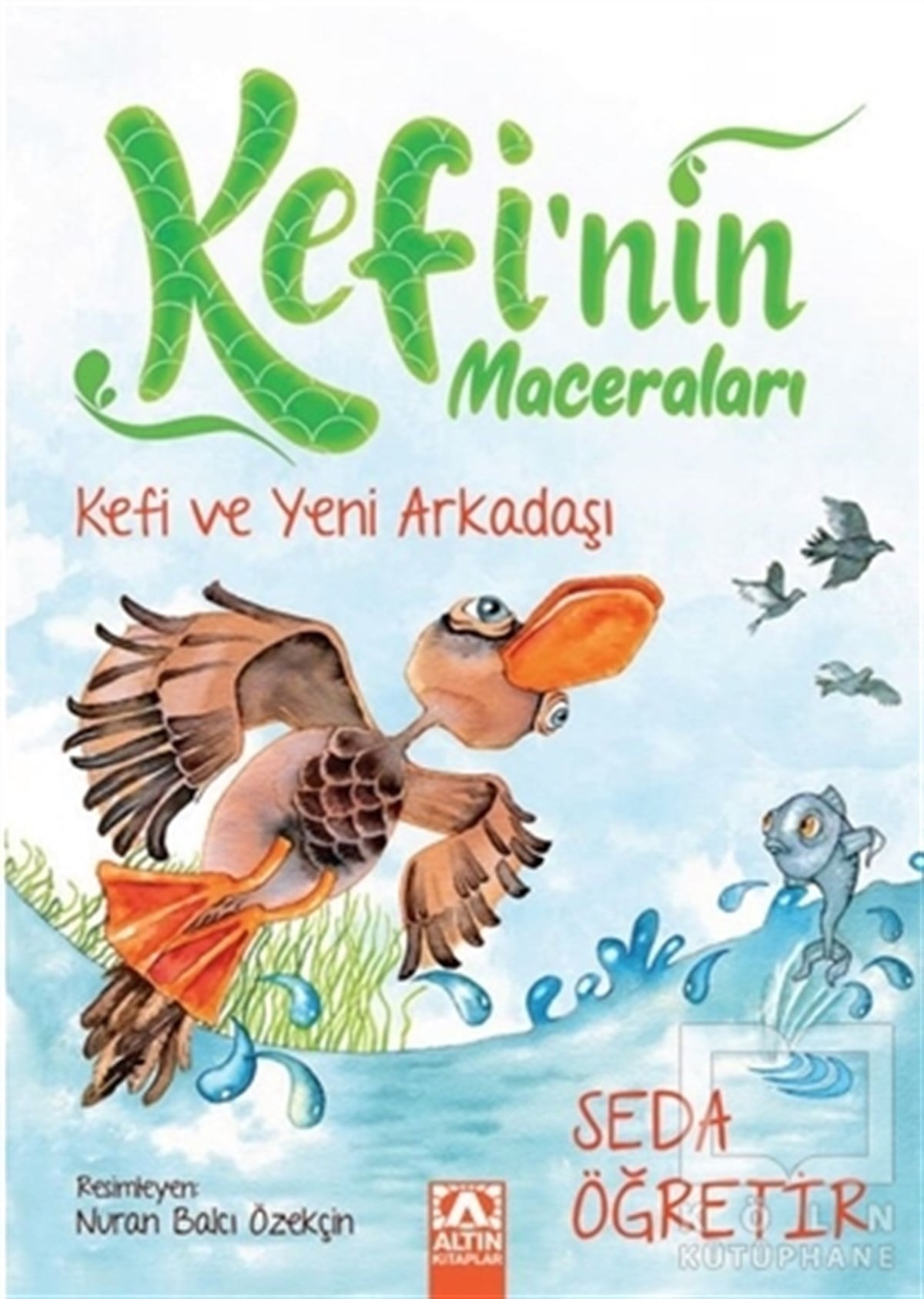 Seda ÖğretirÇocuk RomanlarıKefi ve Yeni Arkadaşı - Kefi'nin Maceraları