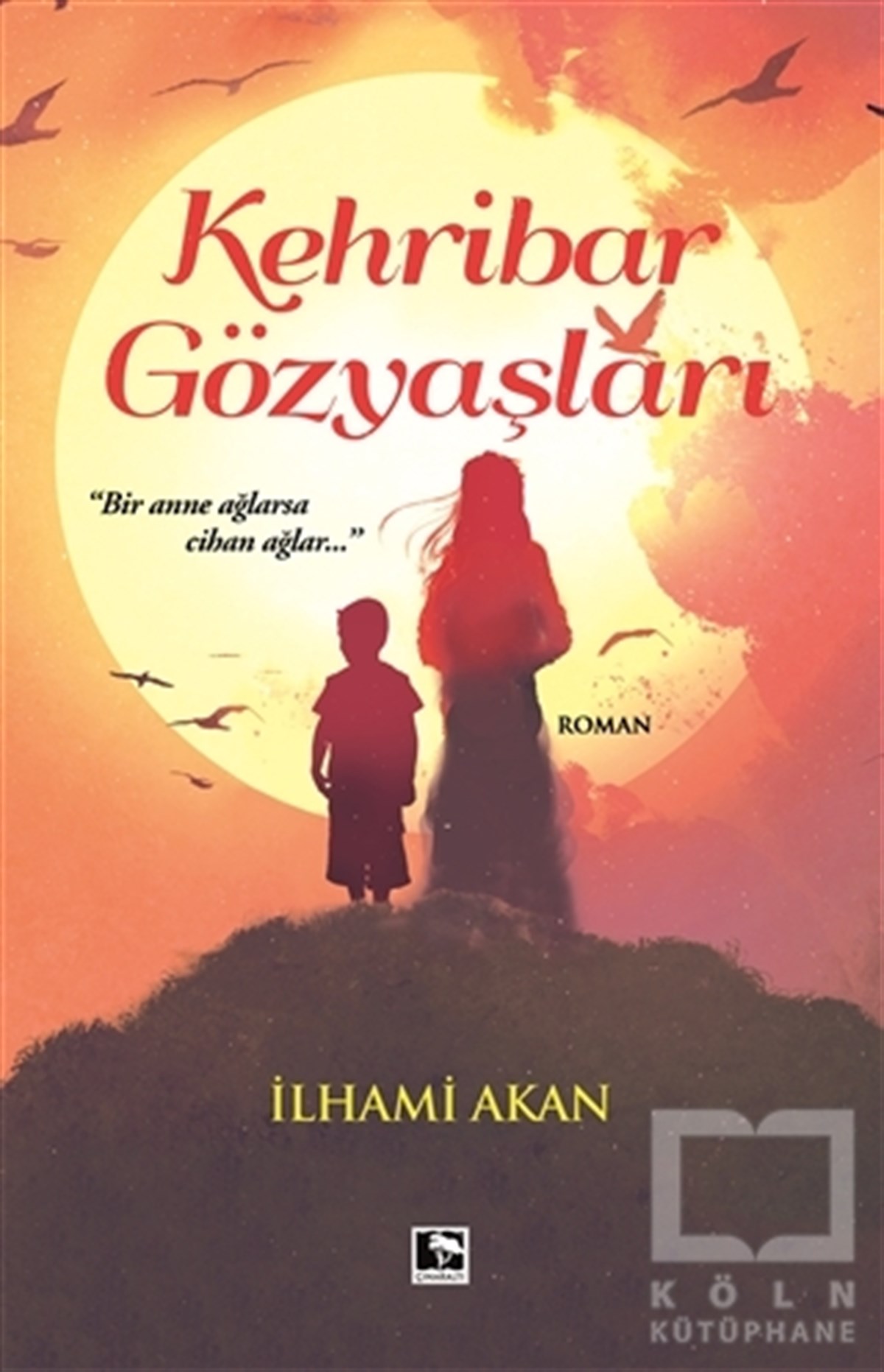 İlhami AkanRomanKehribar Gözyaşları