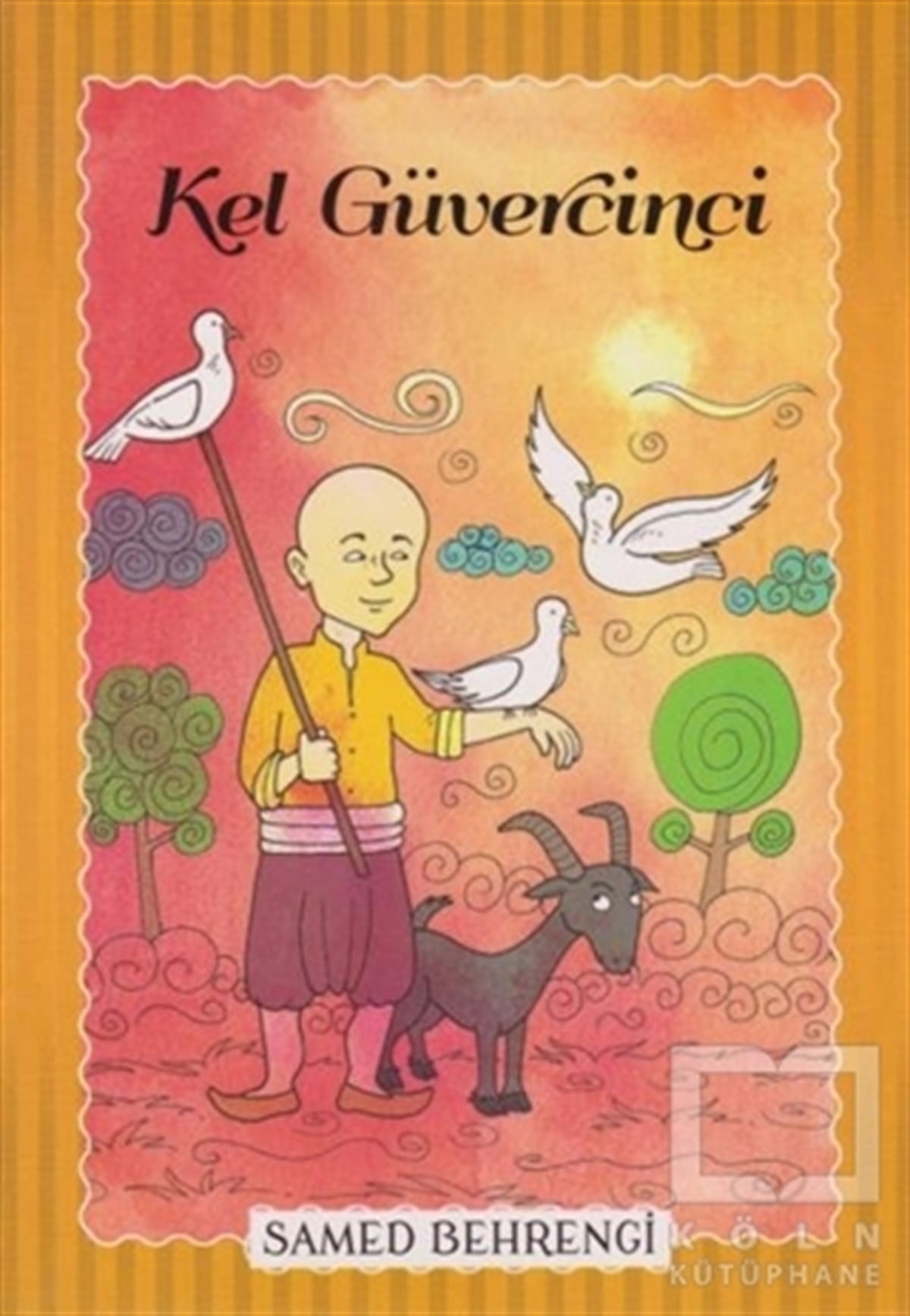 Samed BehrengiMasallarKel Güvercini - Samed Behrengi Serisi