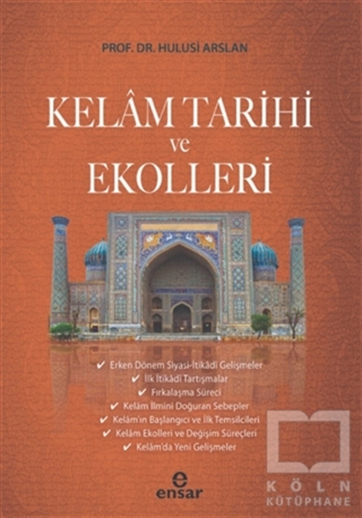 Hulusi Arslanİslami Araştırma ve İnceleme KitaplarıKelam Tarihi ve Ekolleri