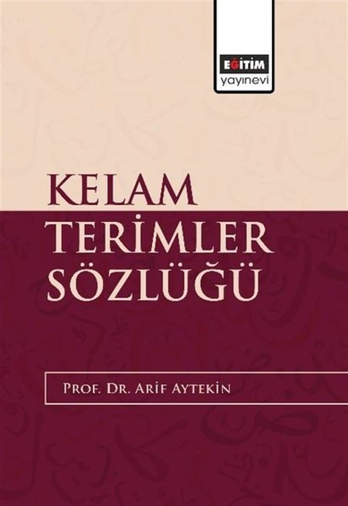 Arif AytekinTasavvuf KitaplarıKelam Terimler Sözlüğü