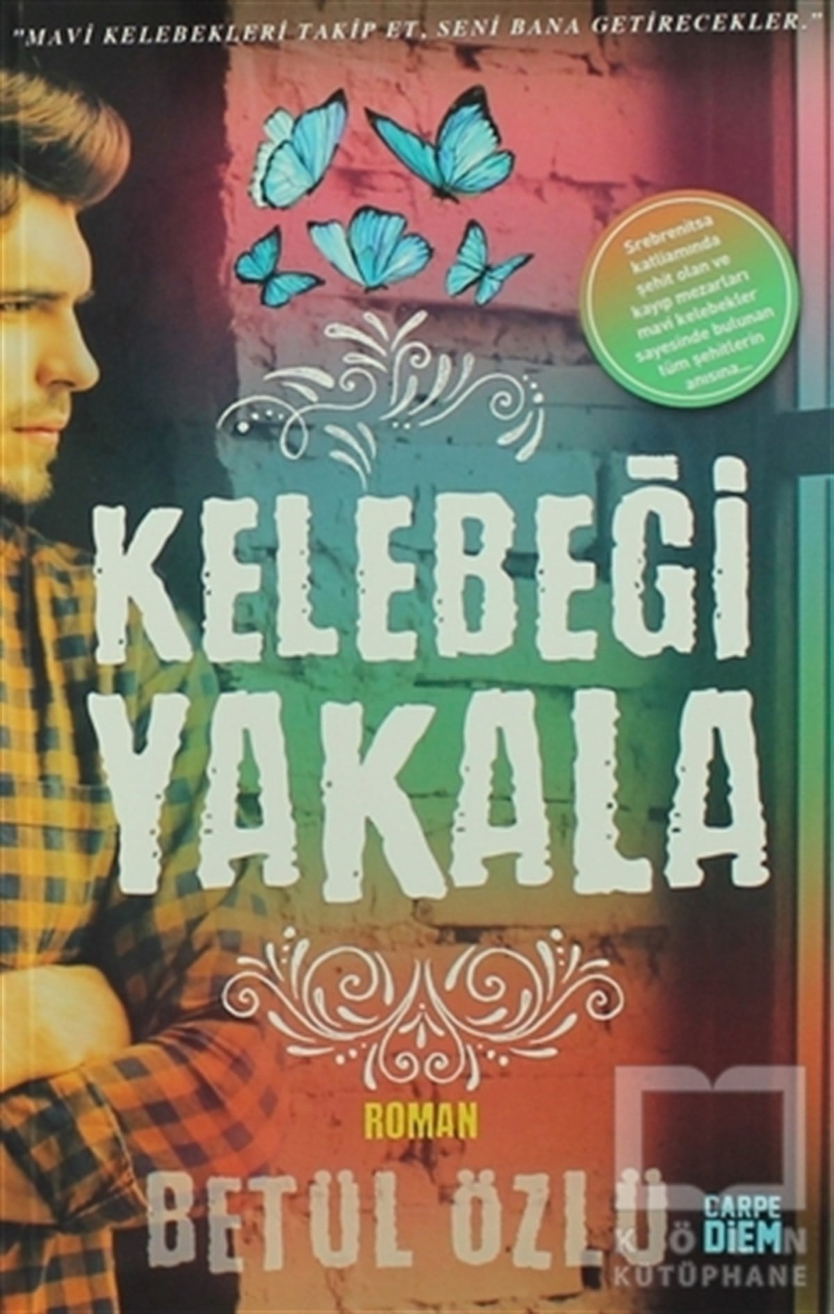 Betül ÖzlüRomanKelebeği Yakala
