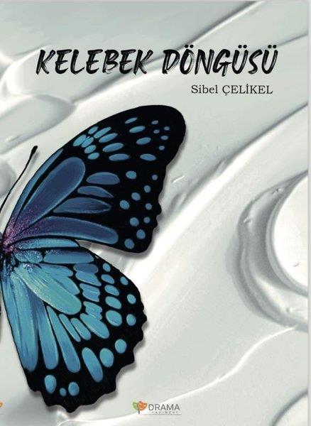 Sibel ÇelikelTürkiye RomanKelebek Döngüsü