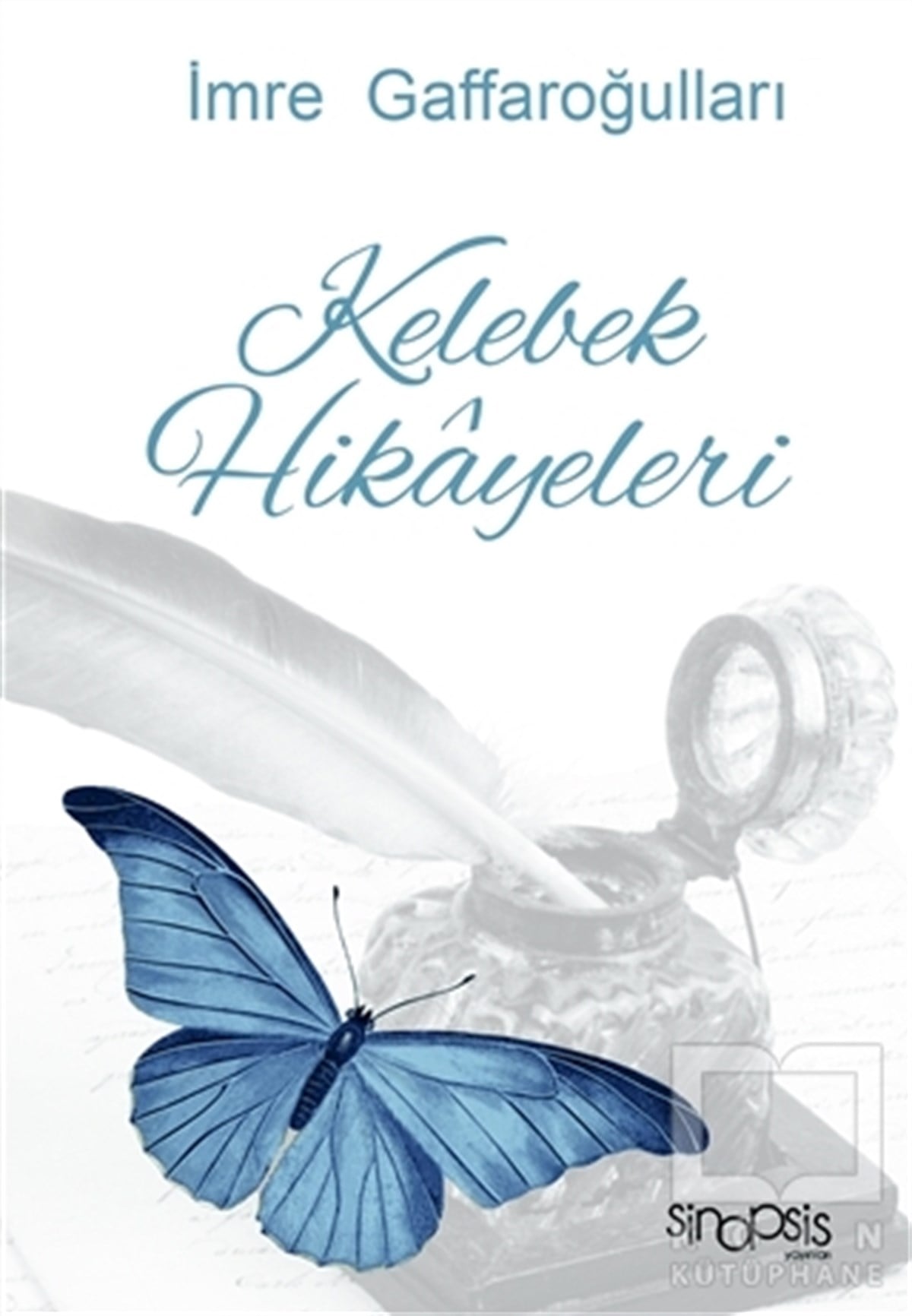İmre GaffaroğullarıŞiirKelebek Hikayeleri