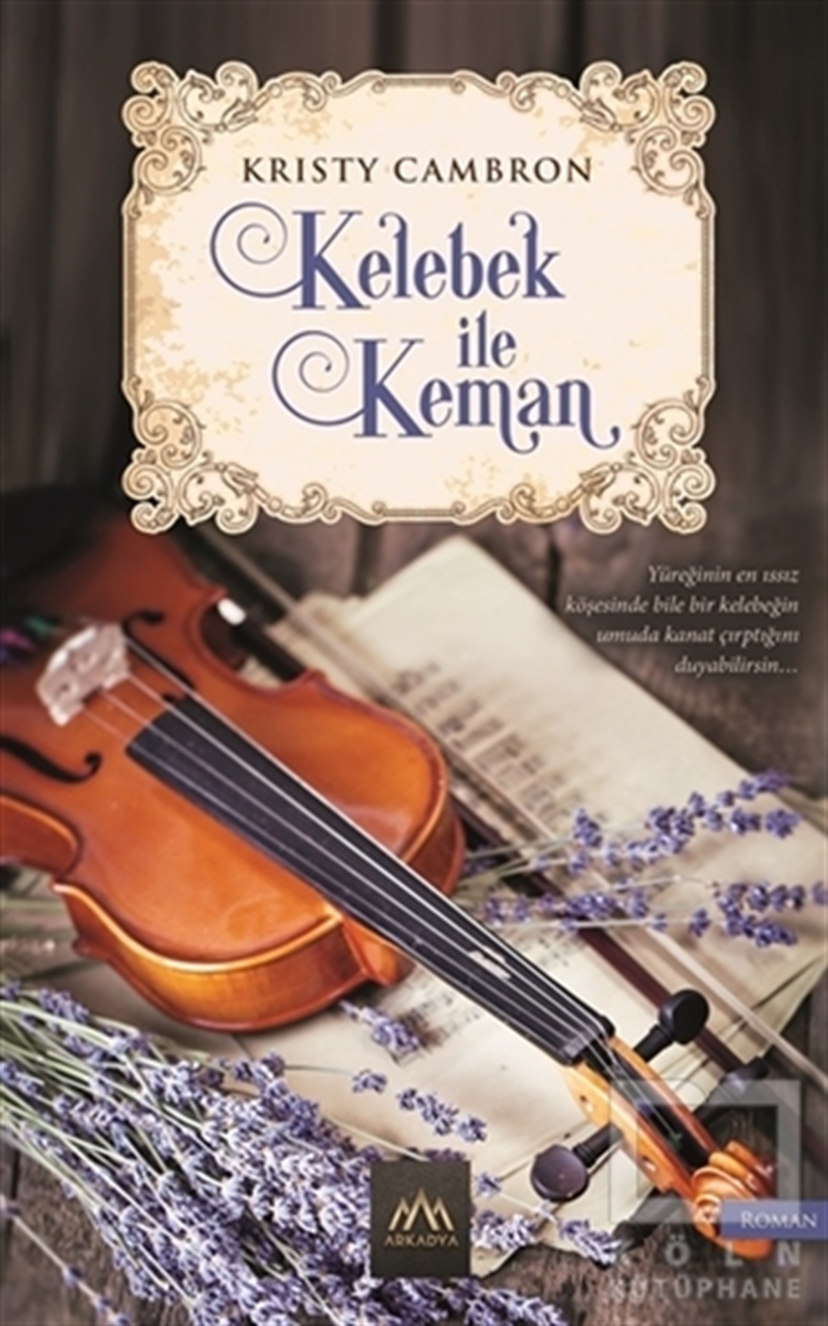 Kristy CambronRomanKelebek ile Keman