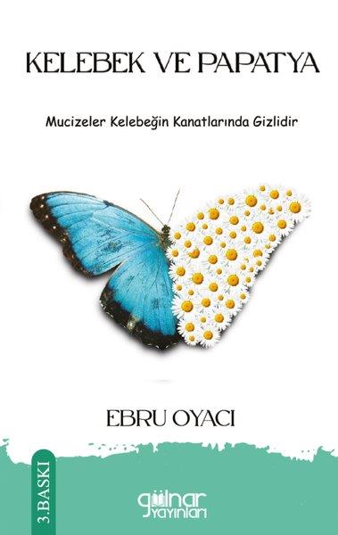 Ebru OyacıTürk ŞiiriKelebek ve Papatya