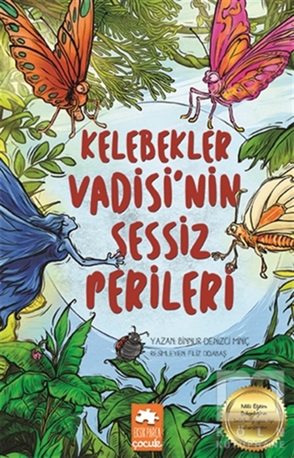 Binnur Denizci MiniçÇocuk Hikaye KitaplarıKelebekler Vadisi'nin Sessiz Perileri