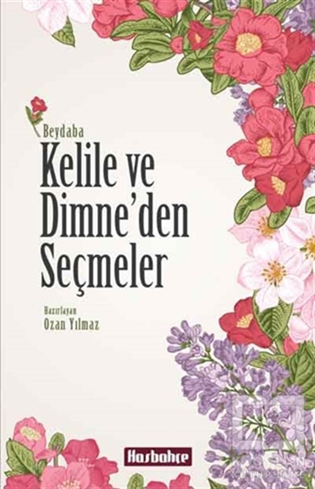 BeydabaGençlik EdebiyatıKelile ve Dimne'den Seçmeler