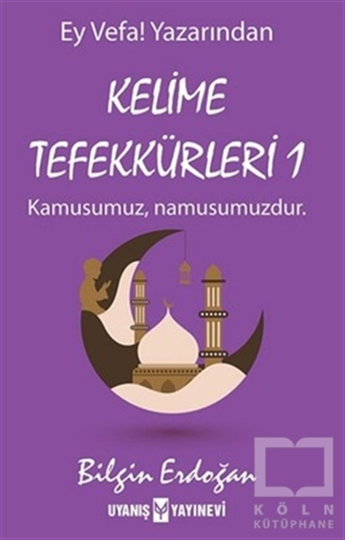 Bilgin ErdoğanDiğerKelime Tefekkürleri 1