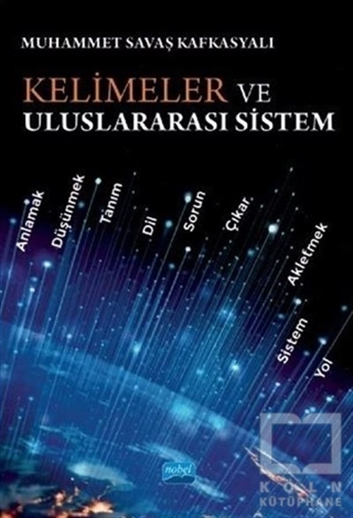 Muhammet Savaş KafkasyalıDiğerKelimeler ve Uluslararası Sistem
