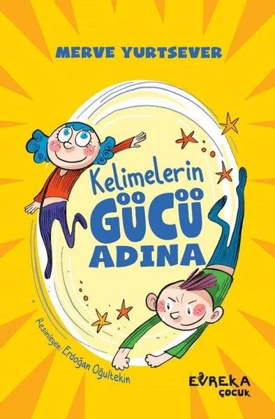 Merve YurtseverÇocuk Gençlik RomanlarıKelimelerin Gücü Adına