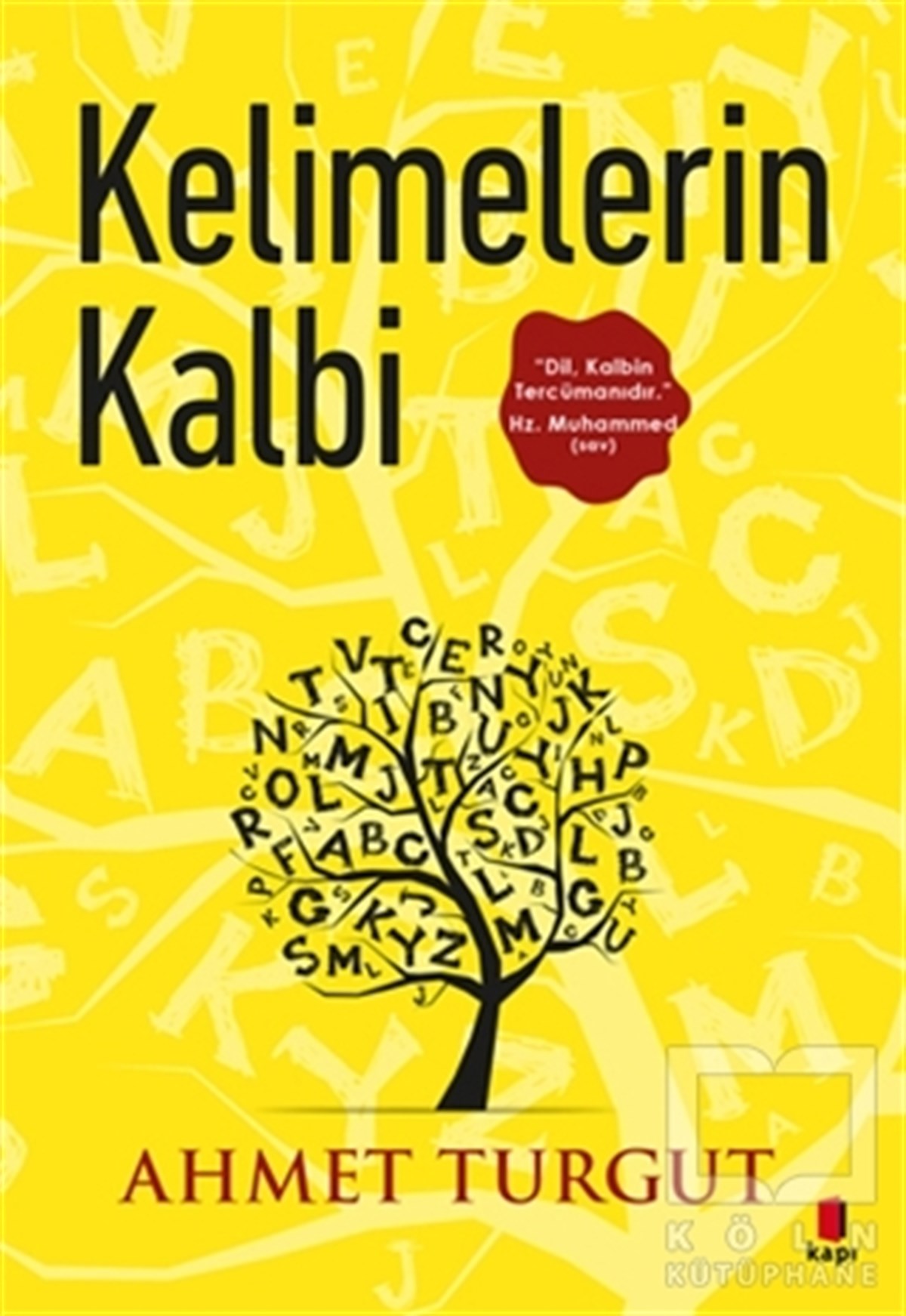 Ahmet TurgutRomanKelimelerin Kalbi