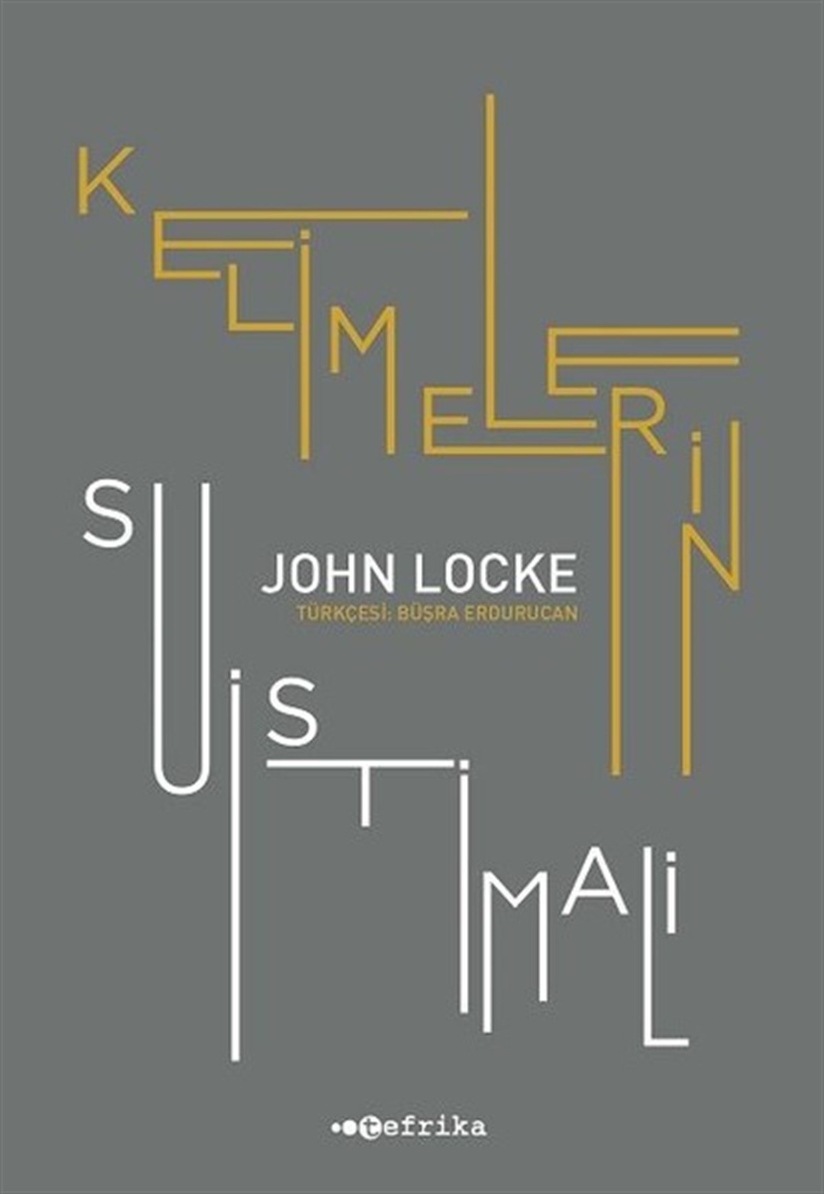 John LockeFelsefe BilimiKelimelerin Suistimali