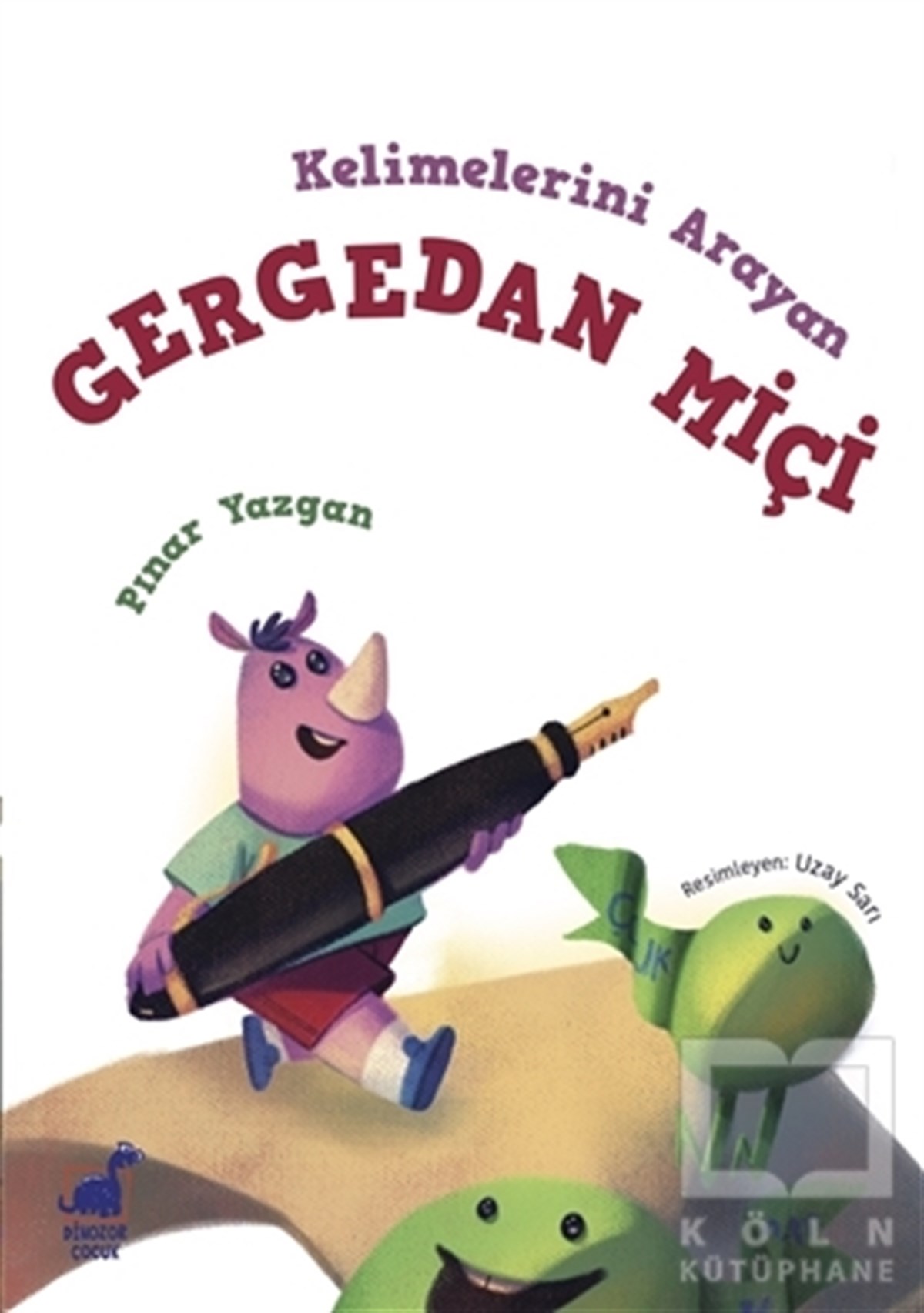 Pınar YazganHikayelerKelimelerini Arayan Gergedan Miçi