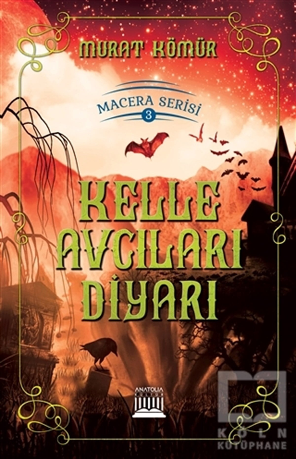 Murat KömürRoman-ÖyküKelle Avcıları Diyarı