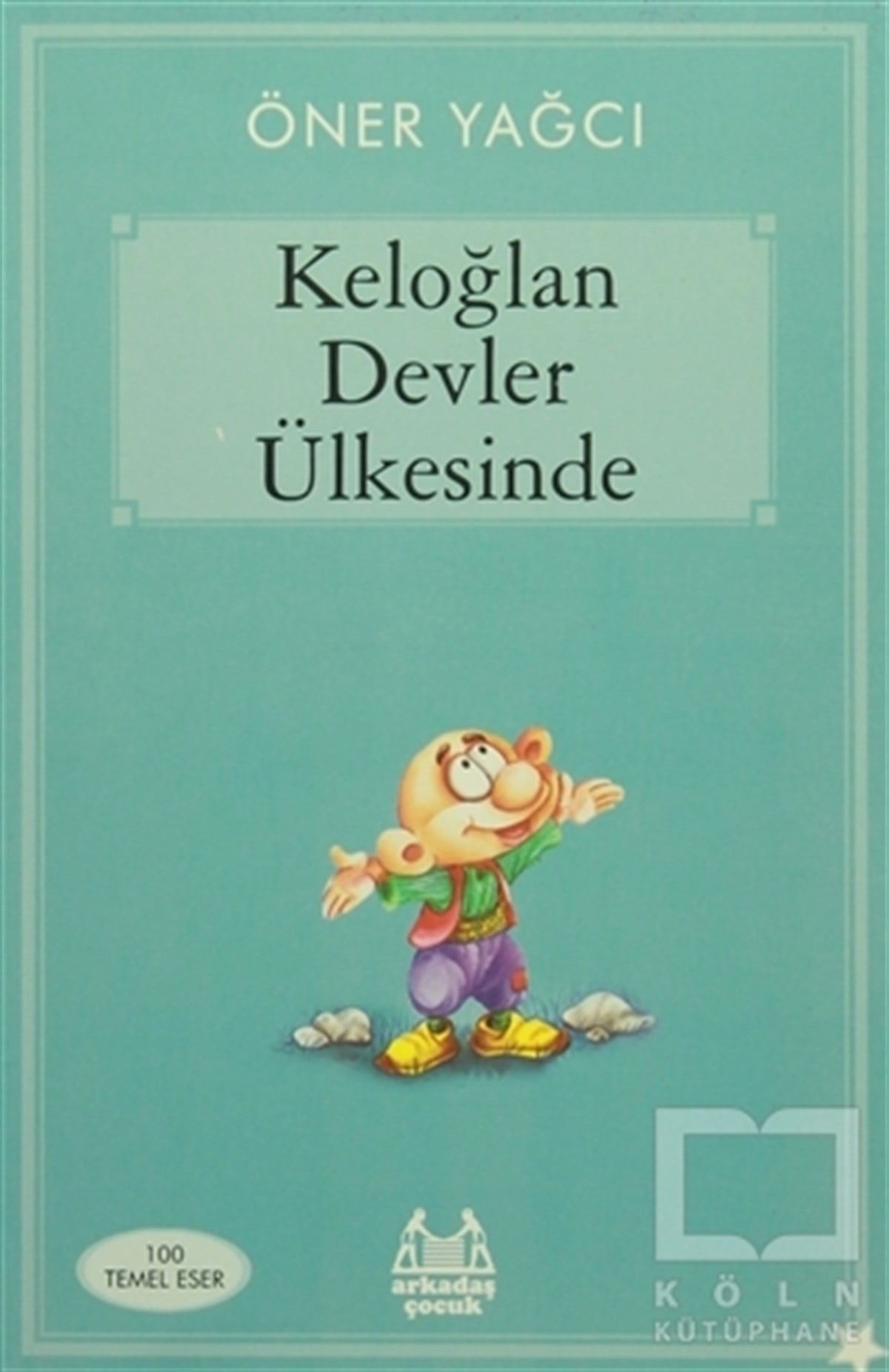 Öner YağcıMasallarKeloğlan Devler Ülkesinde