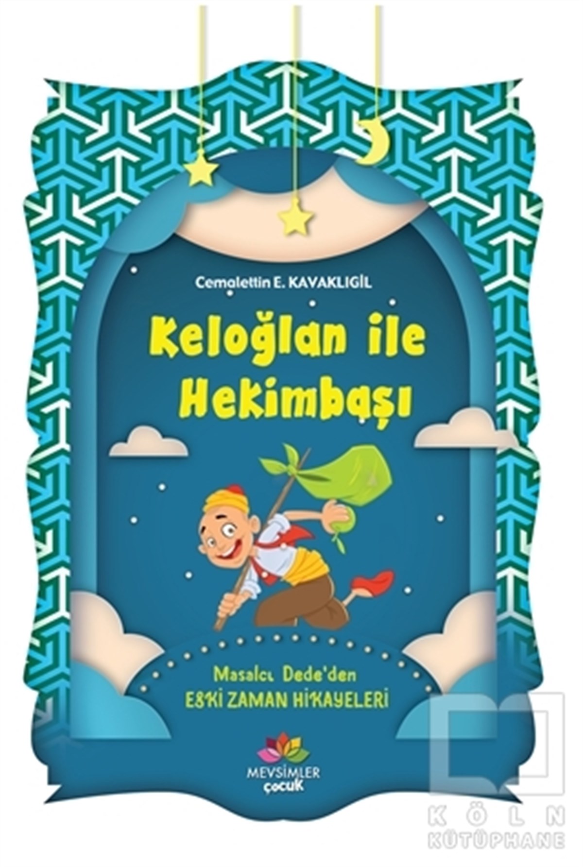 Cemalettin E. KavaklıgilHikayelerKeloğlan İle Hekimbaşı
