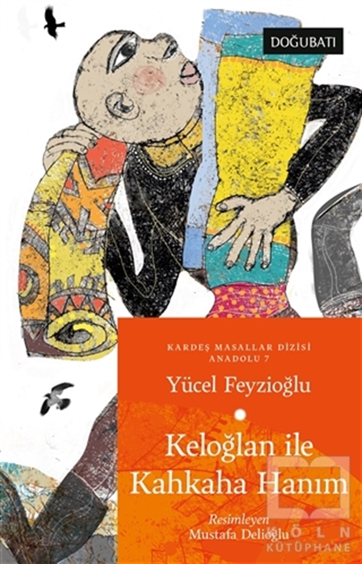 Yücel FeyzioğluHikaye (Öykü) KitaplarıKeloğlan İle Kahkaha Hanım