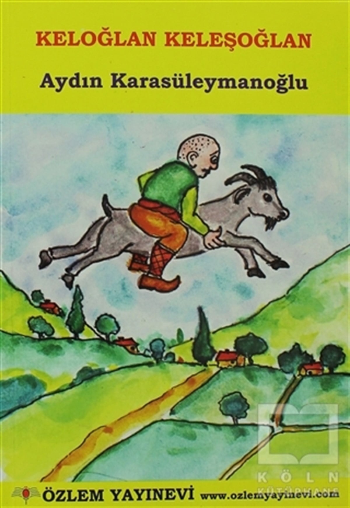 Aydın KarasüleymanoğluMasallarKeloğlan Keleşoğlan