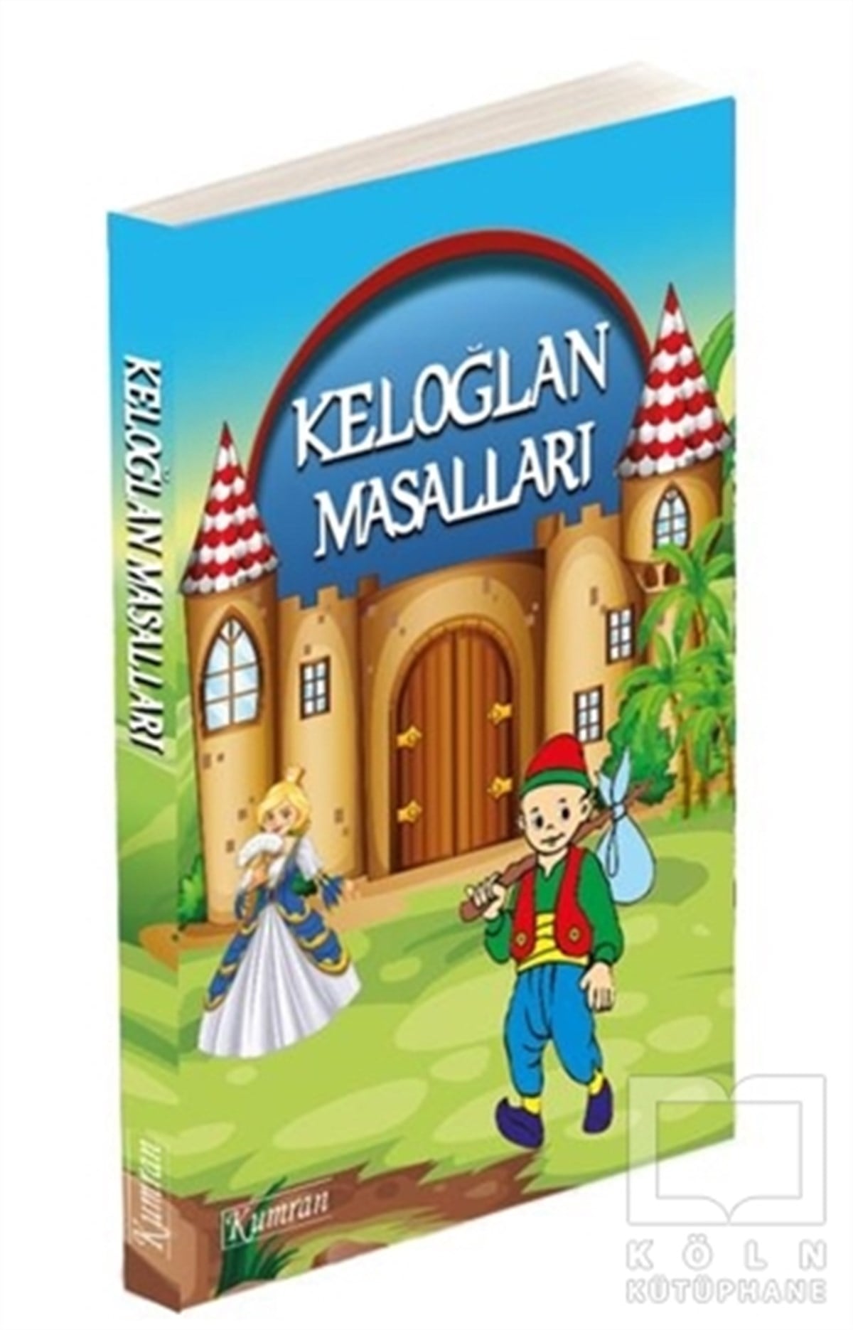 KolektifMasallarKeloğlan Masalları