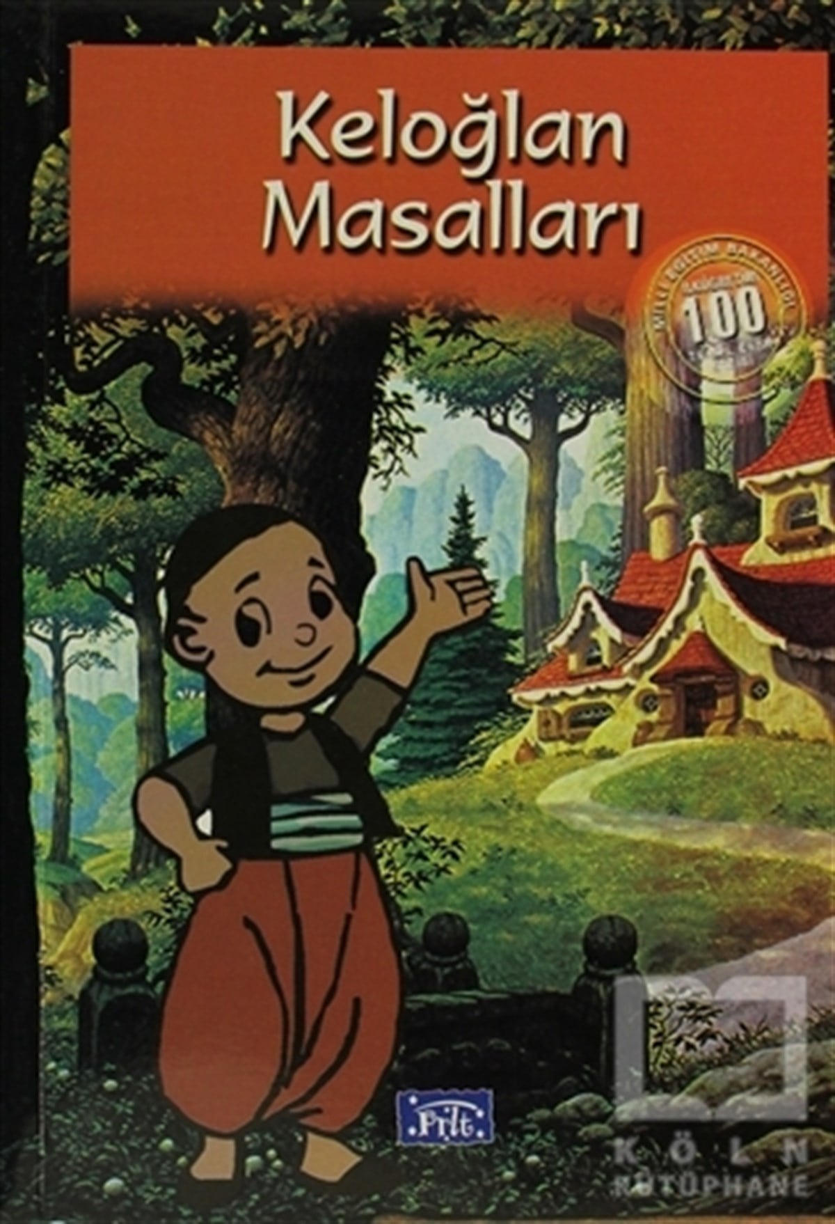 KolektifMasallarKeloğlan Masalları