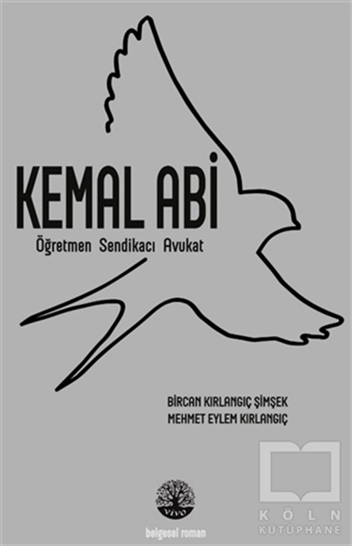 Bircan Kırlangıç ŞimşekTürkçe RomanlarKemal Abi