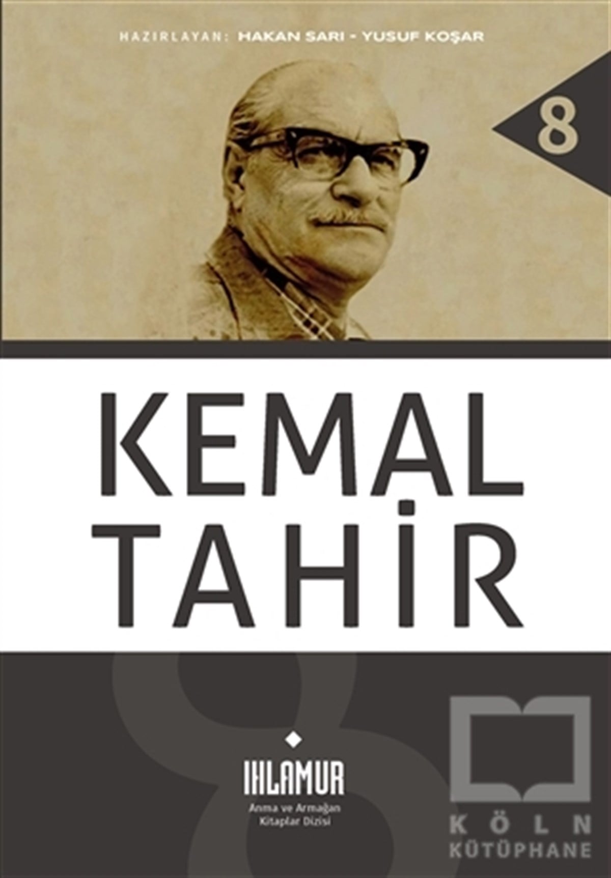 Hakan SarıBiyografi & Otobiyografi KitaplarıKemal Tahir