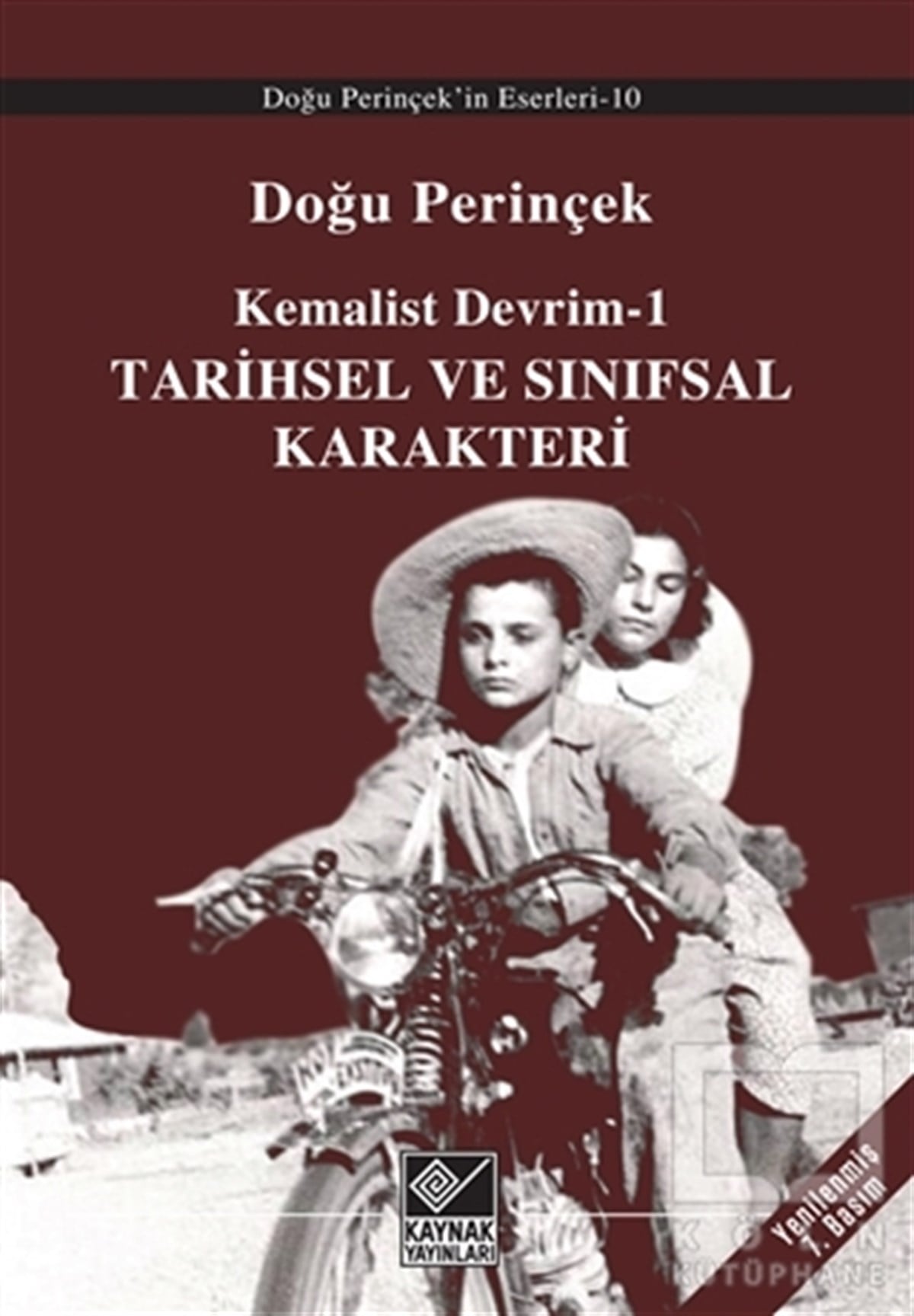Doğu PerinçekAraştırma & İnceleme ve Referans KitaplarıKemalist Devrim 1 - Tarihsel ve Sınıfsal Karakteri