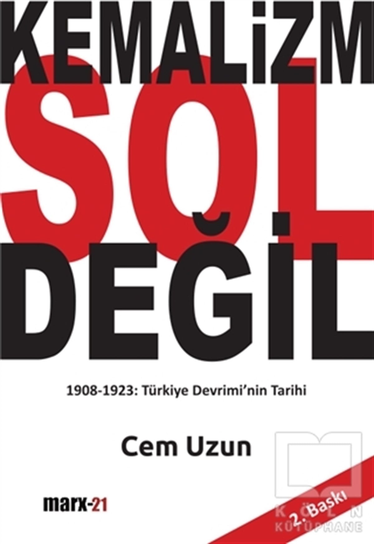 Cem UzunDiğerKemalizm Sol Değil