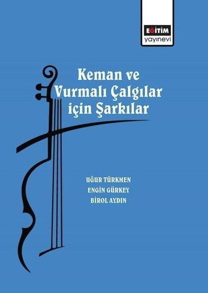 Birol AydınMüzik KitaplarıKeman ve Vurmalı Çalgılar İçin Şarkılar