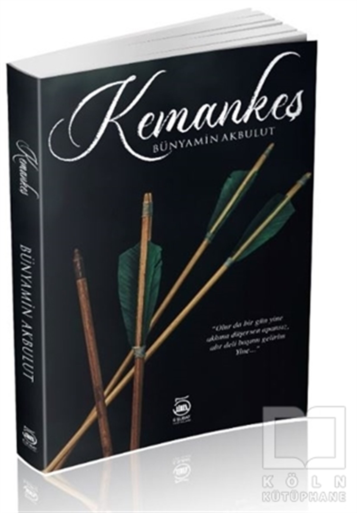 Bünyamin AkbulutŞiirKemankeş