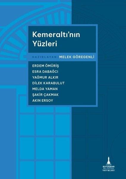 KolektifTürk Tarihi Araştırmaları KitaplarıKemeraltı'nın Yüzleri