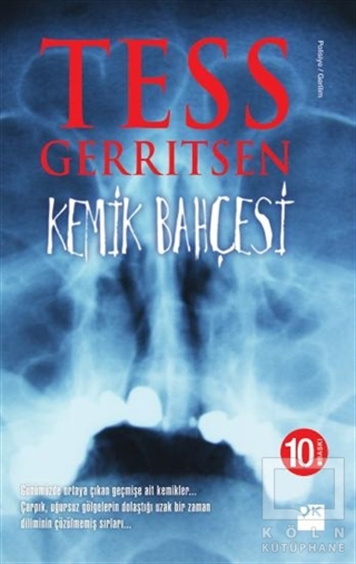 Tess GerritsenPolisiyeKemik Bahçesi