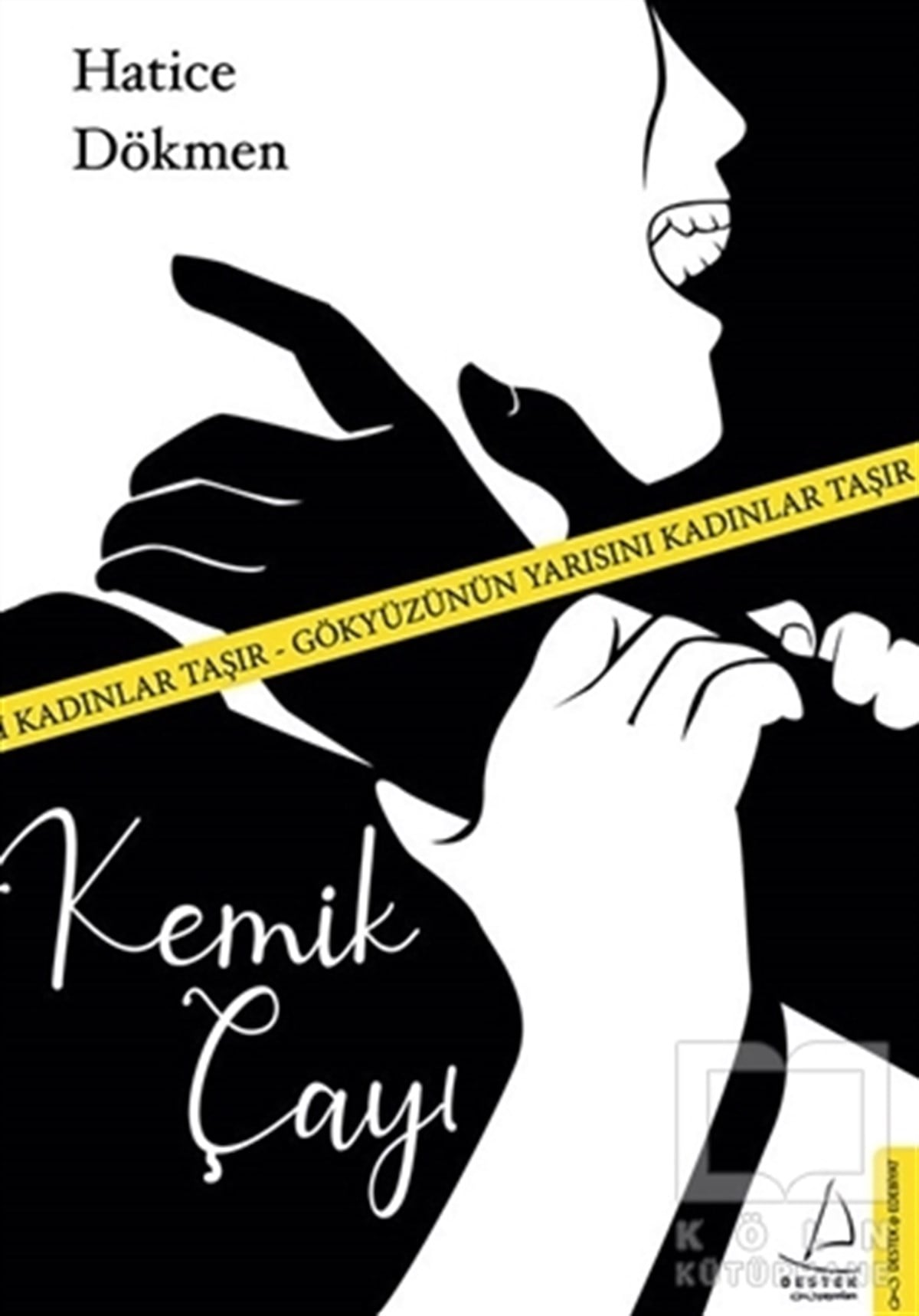 Hatice DökmenTürkçe RomanlarKemik Çayı