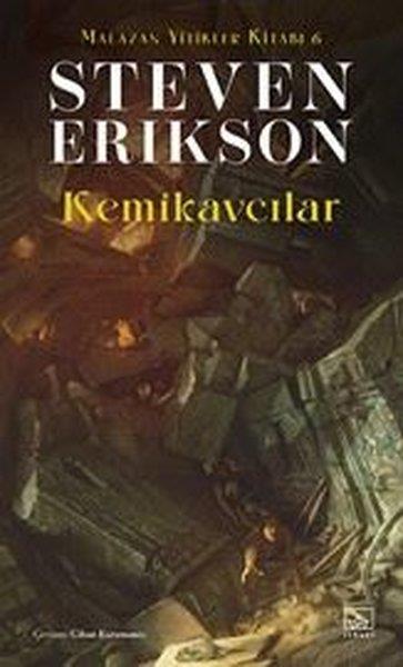 Steven EriksonFantastik Kitaplar & Fantastik RomanlarKemikavcılar - Malazan Yitikler Kitabı 6