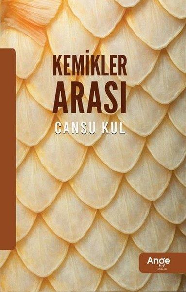 Cansu KulTürk RomaniKemikler Arası