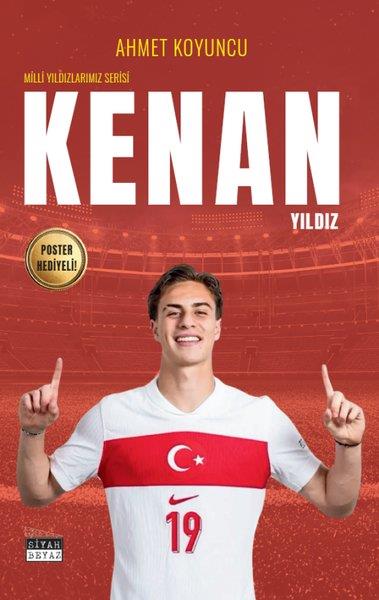 Ahmet KoyuncuÇocuk Gençlik RomanlarıKenan Yıldız - Milli Yıldızlarımız Serisi - Poster Hediyeli