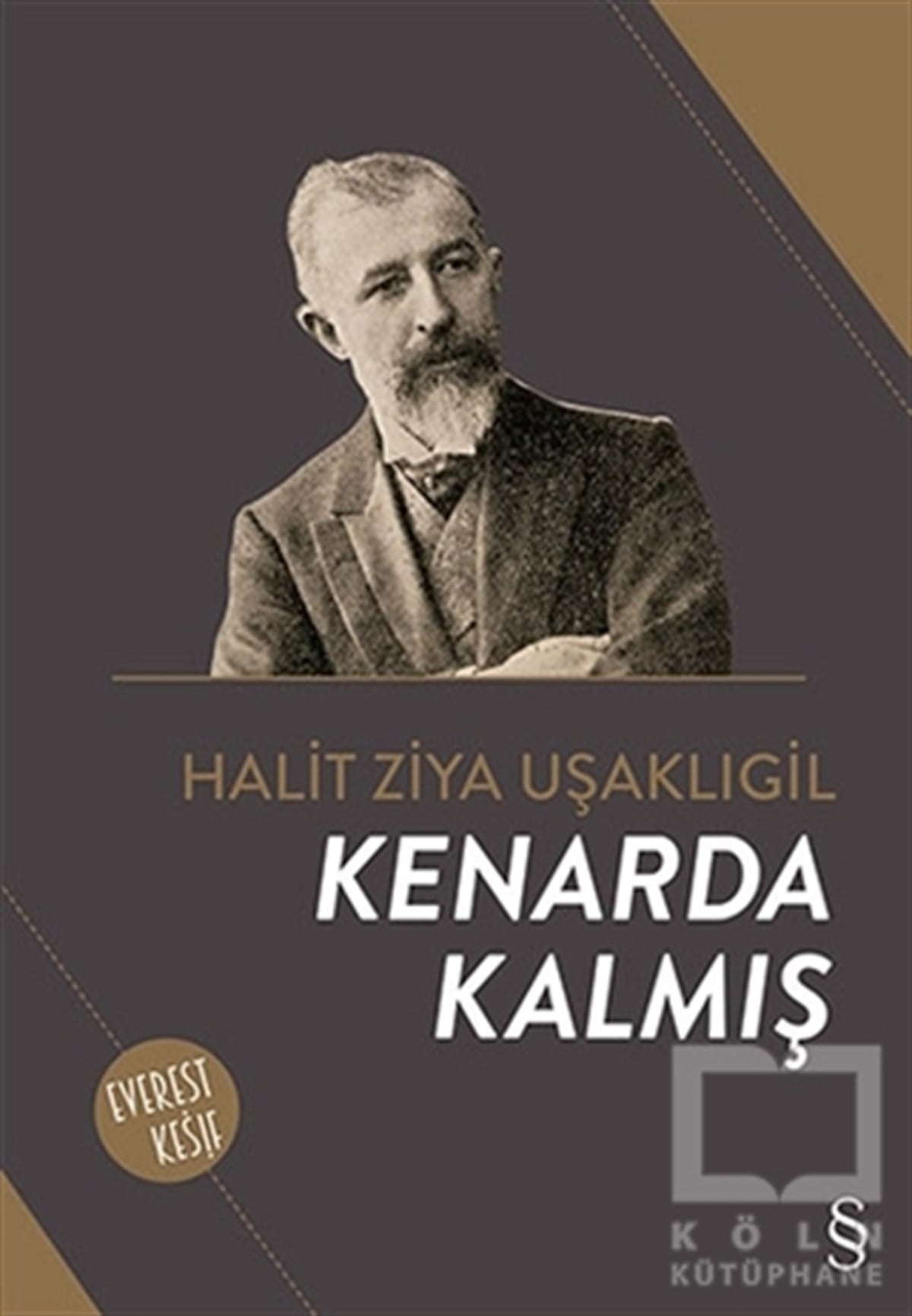 Halid Ziya UşaklıgilAraştırma-İnceleme-ReferansKenarda Kalmış