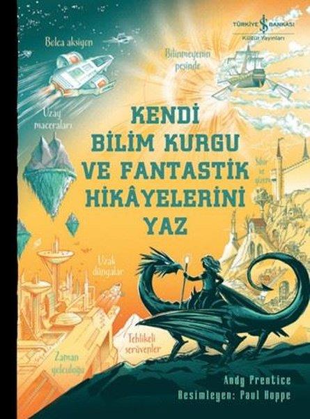 Andy PrenticeÇocuk Gençlik RomanlarıKendi Bilim Kurgu ve Fantastik Hikayelerini Yaz