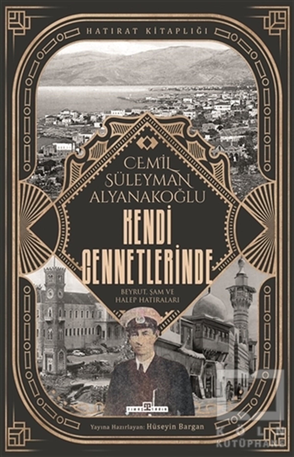 Cemil Süleyman AlyanakoğluBiyografi & Otobiyografi KitaplarıKendi Cennetlerinde