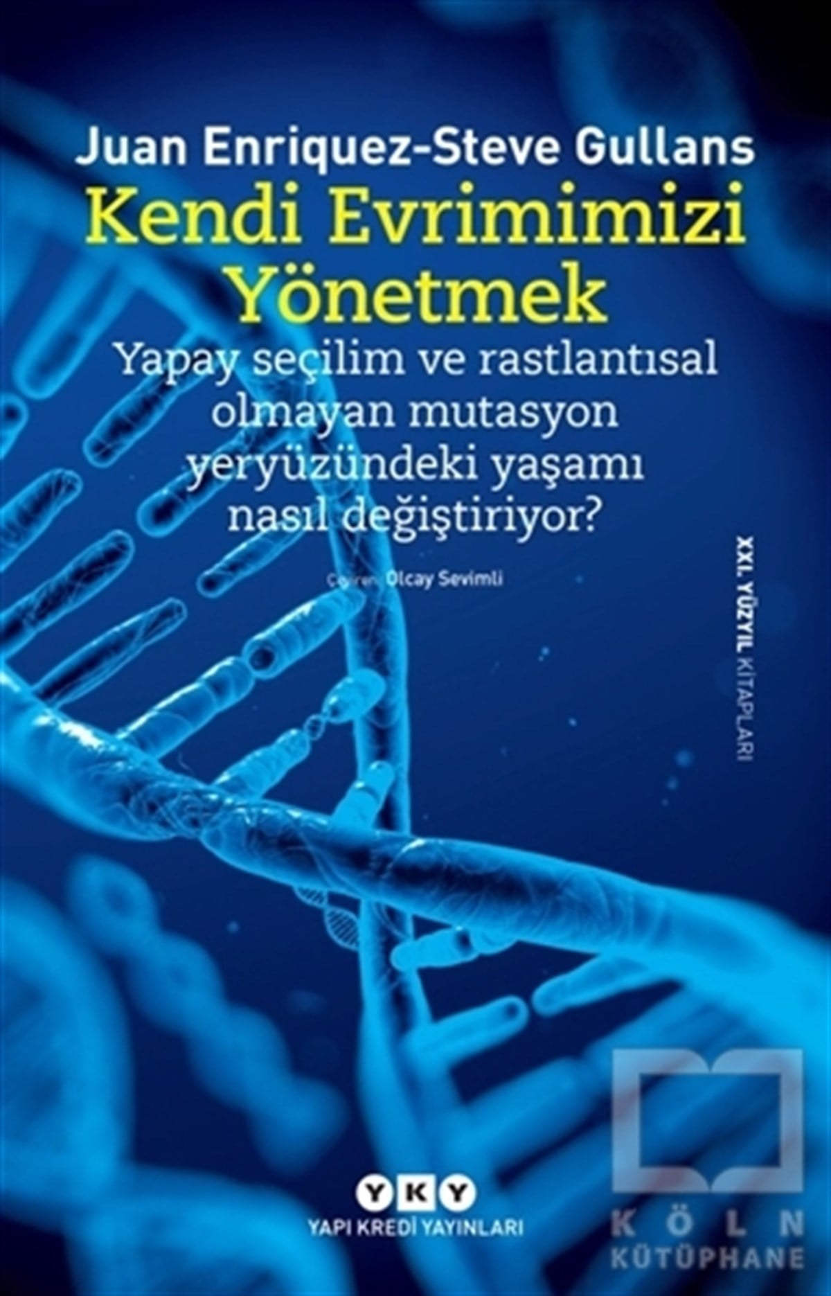 Juan EnriquezPopüler BilimKendi Evrimimizi Yönetmek