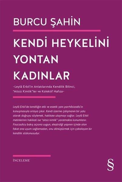 Burcu ŞahinRöportajKendi Heykelini Yontan Kadınlar
