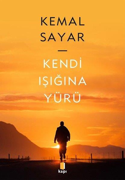 Kemal SayarPsikoloji KitaplarıKendi Işığına Yürü