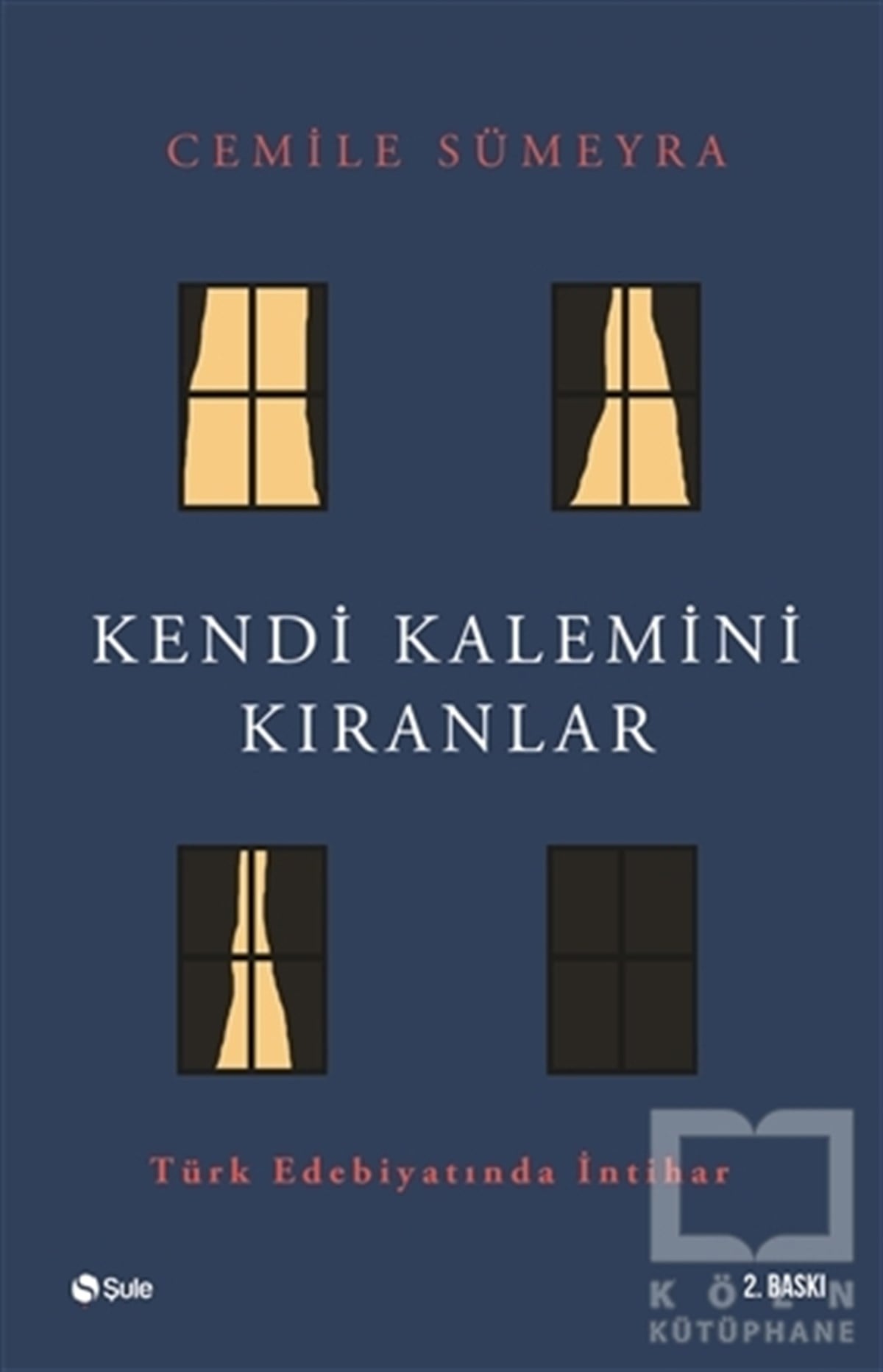 Cemile SümeyraDenemeKendi Kalemini Kıranlar