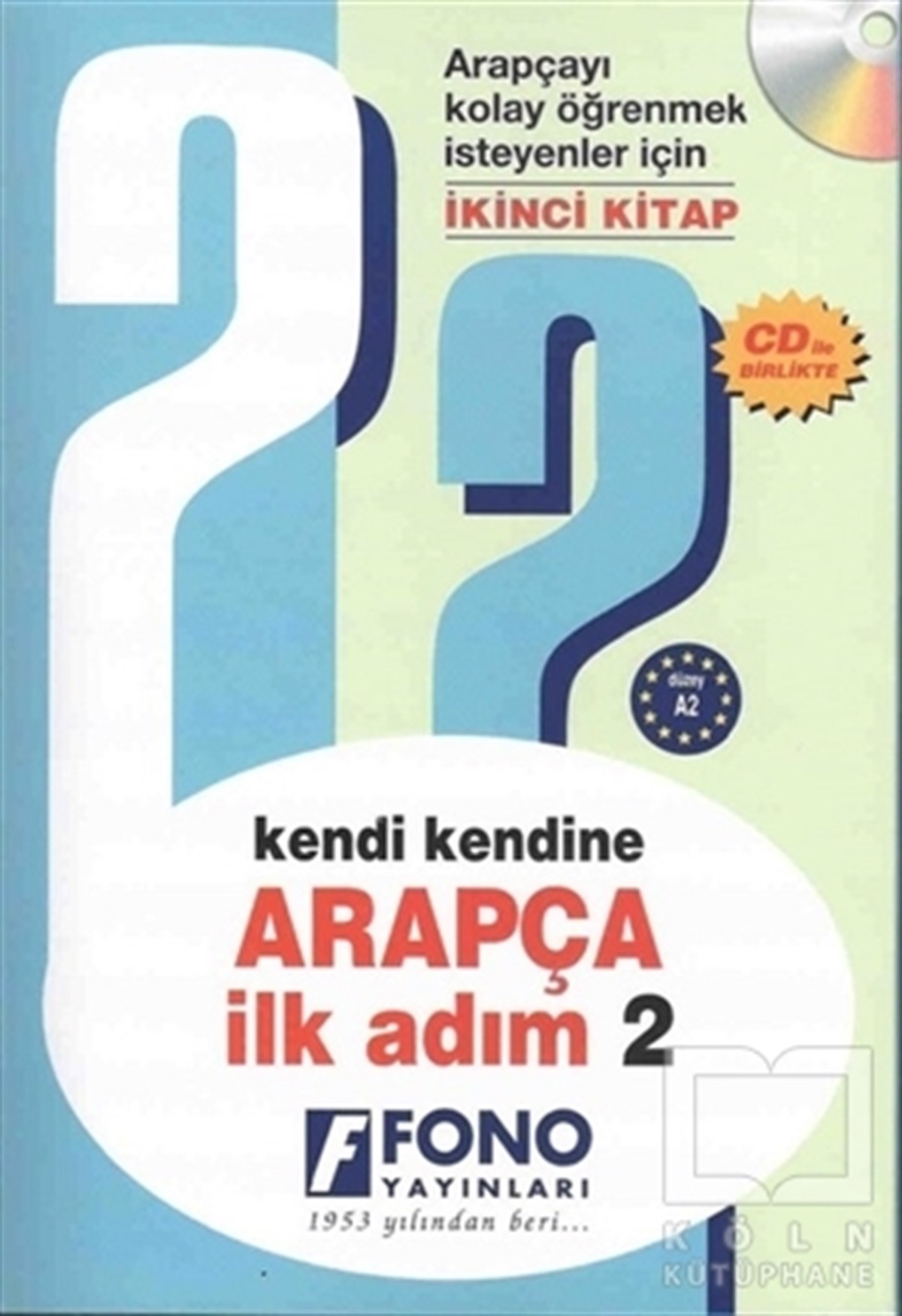 KolektifDil ÖğrenimiKendi Kendine Arapça İlk Adım 2 (Cd İle Birlikte)
