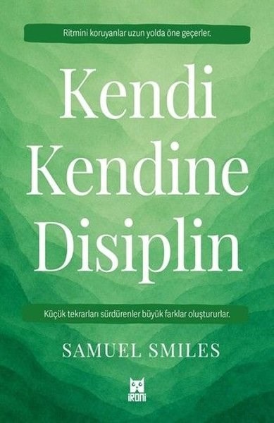 Samuel SmilesKişisel Gelişim KitaplarıKendi Kendine Disiplin