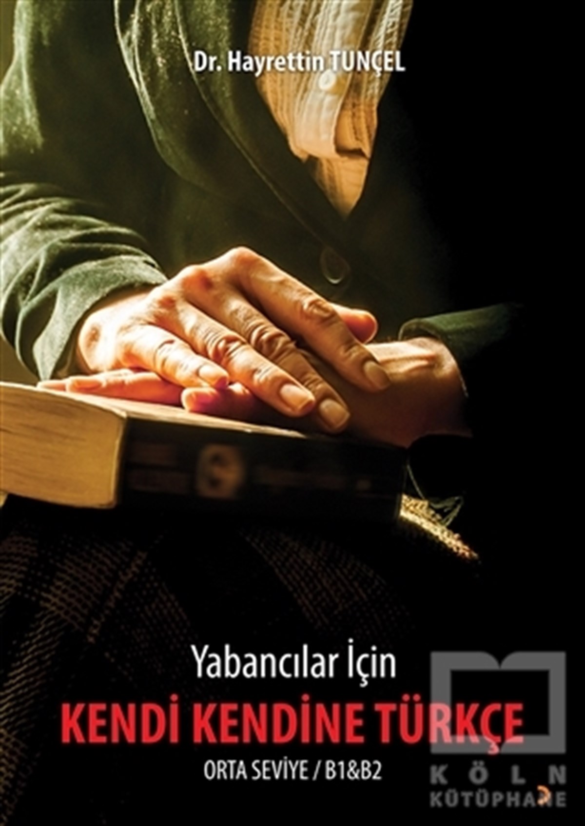 Hayrettin TunçelDil ÖğrenimiKendi Kendine Türkçe