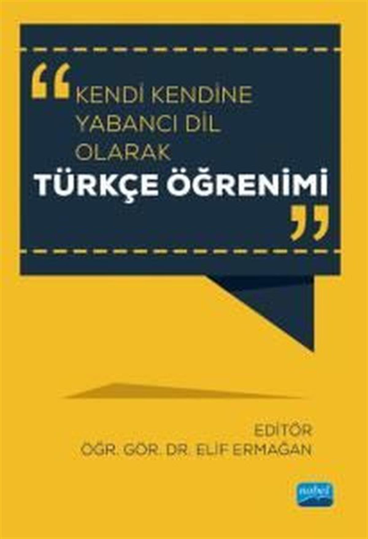 KolektifDil Bilimi - EtimolojiKendi Kendine Yabancı Dil Olarak Türkçe Öğrenimi