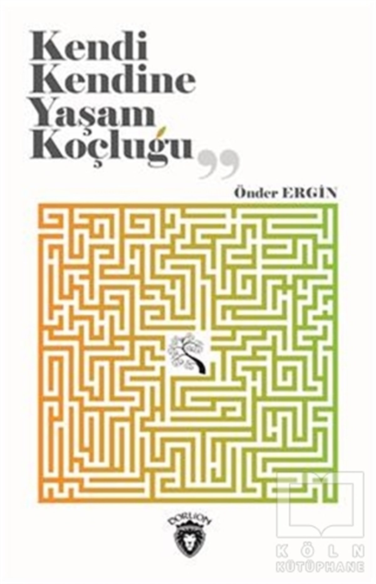 Önder Erginİletişim - MedyaKendi Kendine Yaşam Koçluğu