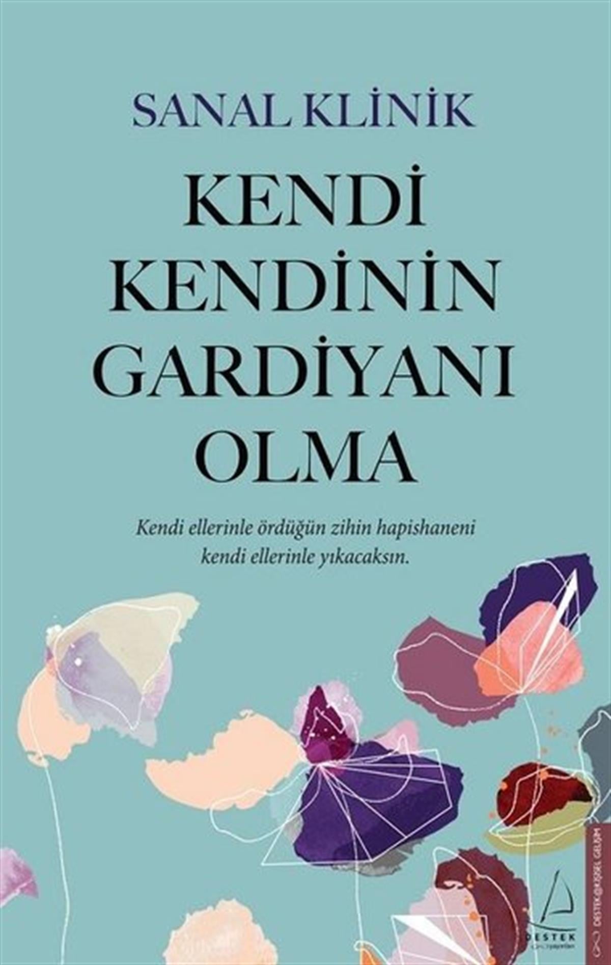 Sanal KlinikKişisel Gelişim KitaplarıKendi Kendinin Gardiyanı Olma